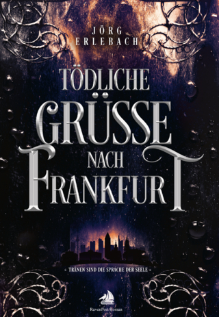 Tödliche Grüße nach Frankfurt