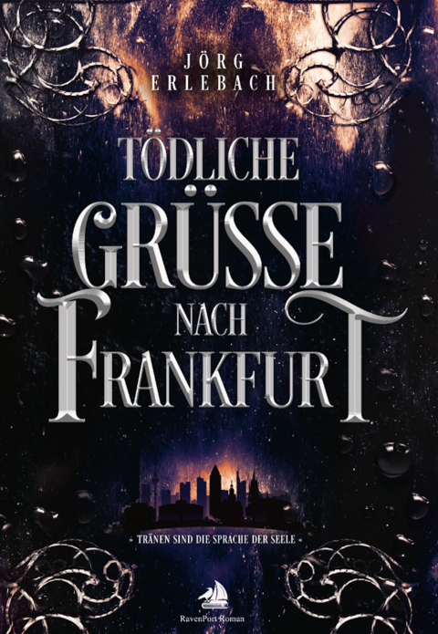 T&ouml;dliche Gr&uuml;&szlig;e nach Frankfurt - J&ouml;rg Erlebach