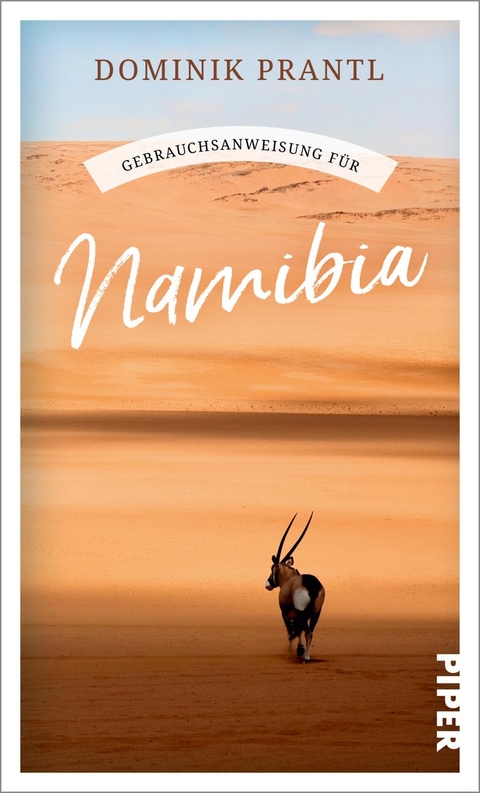 Gebrauchsanweisung f&uuml;r Namibia - Dominik Prantl