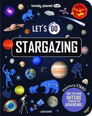 Lonely Planet Kids Let's Go Stargazing -  Lonely Planet Kids,  Lonely Planet