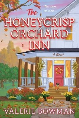 The Honeycrisp Orchard Inn - Valerie Bowman
