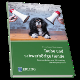 Taube und schwerh&ouml;rige Hunde - Simone Paulyn, Birgit Alsleben