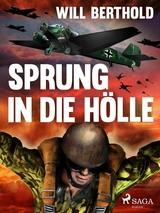 Sprung in die H&ouml;lle -  Will Berthold