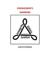 Eisenhower's Warning - Judith Futerfas