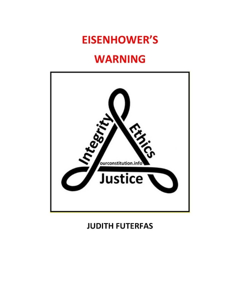 Eisenhower's Warning - Judith Futerfas