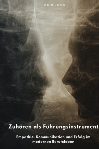Zuhören als Führungsinstrument