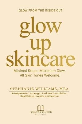 Glow Up Skincare - Stephanie Williams