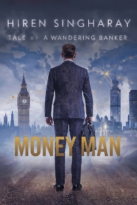 Money Man Tales of a wandering Banker