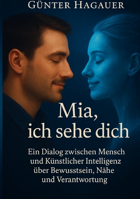 Mia, ich sehe dich - Günter Hagauer