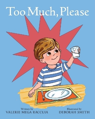 Too Much, Please - Valerie Mega Raccuia