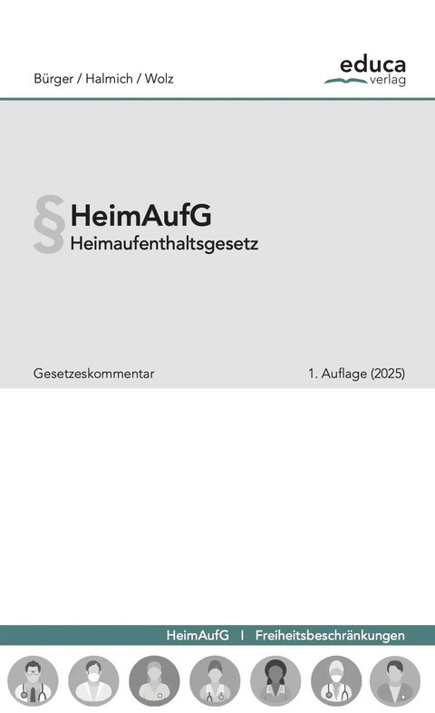 HeimAufG / Heimaufenthaltsgesetz - Michael Halmich