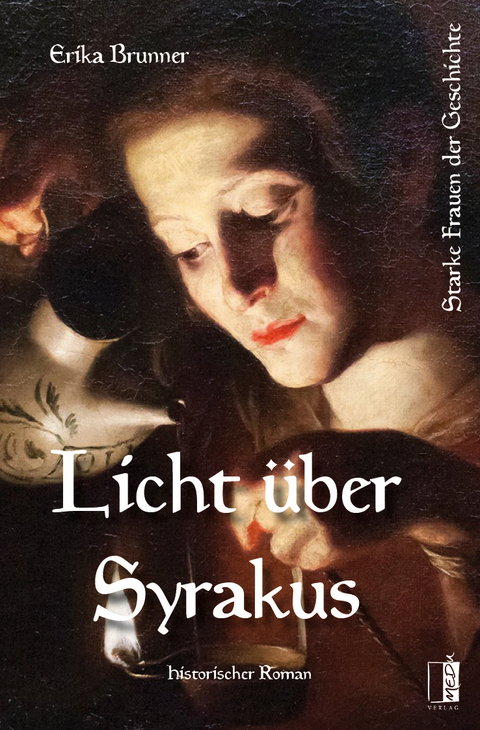 Licht &uuml;ber Syrakus - Erika Brunner