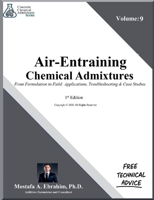 Air-Entraining Chemical Admixtures - From Formulation to Field - Mostafa Ebrahim