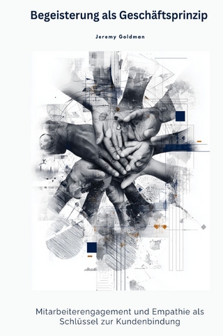 Begeisterung als Geschäftsprinzip