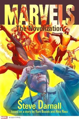 Marvels: The Novelization - Steve Darnall