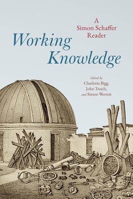 Working Knowledge - Simon Schaffer