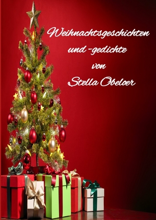 Weihnachtsgeschichten und -gedichte von Stella Obeloer
