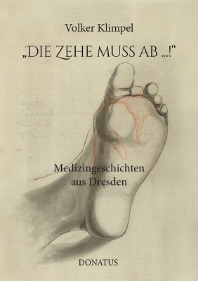 "Die Zehe muss ab ...!" - Volker Klimpel