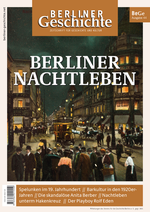 Berliner Geschichte - Zeitschrift f&uuml;r Geschichte und Kultur - gegr. 1865 Verein f&uuml;r die Geschichte Berlins e. V.