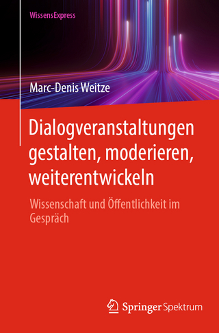 Dialogveranstaltungen gestalten, moderieren, weiterentwickeln