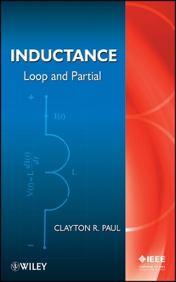 Inductance – Loop and Partial - Clayton R. Paul