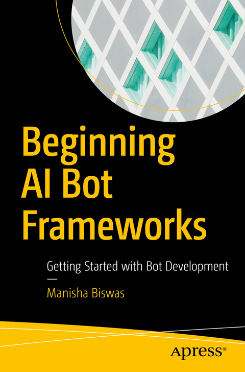 Beginning AI Bot Frameworks -  Manisha Biswas