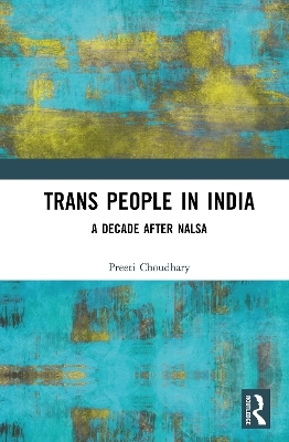 Trans People in India - Preeti Choudhary