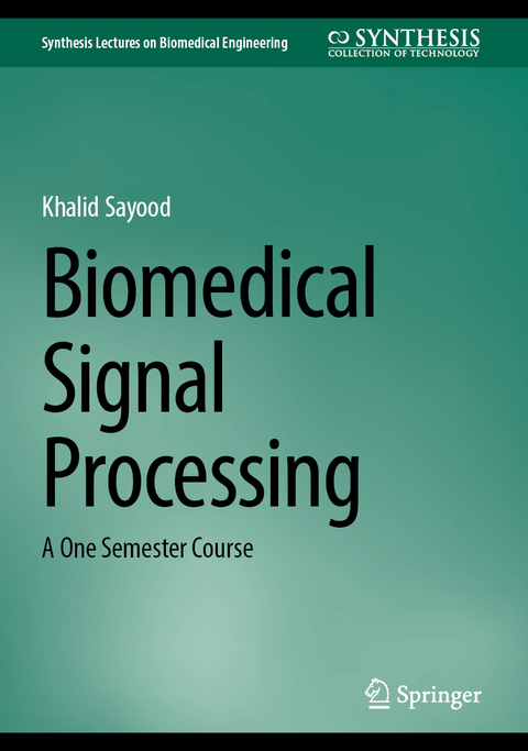 Biomedical Signal Processing - Khalid Sayood