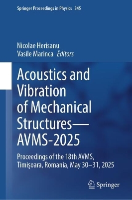 Acoustics and Vibration of Mechanical Structures&mdash;AVMS-2025 - 