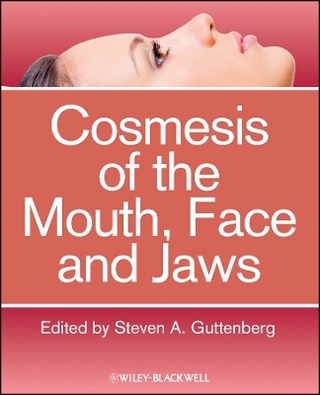 Cosmesis of the Mouth, Face and Jaws
