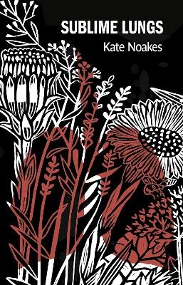 Sublime Lungs - Kate Noakes