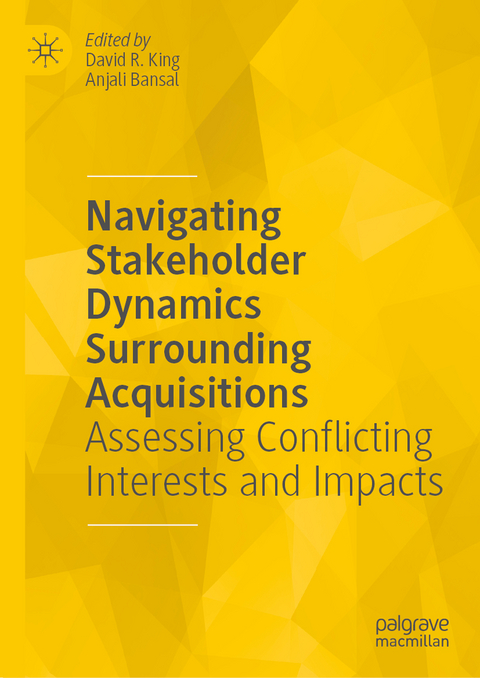 Navigating Stakeholder Dynamics Surrounding Acquisitions - 