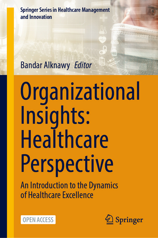 Organizational Insights: Healthcare Perspective