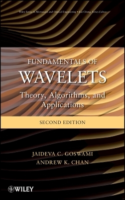 Fundamentals of Wavelets – Theory, Algorithms, and  Applications 2e