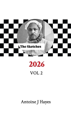 The Sketches 2026 Vol 2 - Antoine Jacques Hayes