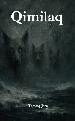 Qimilaq - Tommy Joss