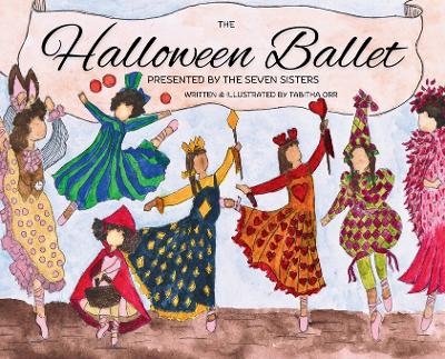 Halloween Ballet Presented by the Seven Sisters - Tabitha Orr