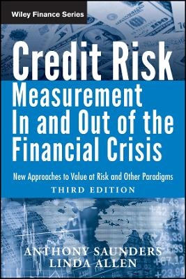 Credit Risk Measurement In and Out of the Financial Crisis – New Approaches to Value at Risk  and Other Paradigms 3e