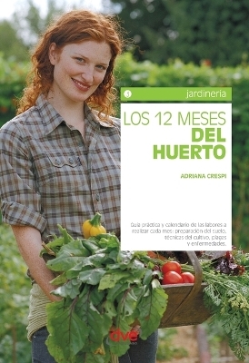 Los 12 meses del huerto - Adriana Crespi