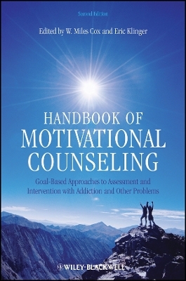 Handbook of Motivational Counseling &ndash; Goal&ndash;Based Approaches to Assessment and Intervention with Addiction and Other Problems, 2e - 