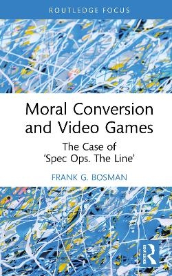 Moral Conversion and Video Games