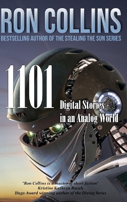 1101 Digital Stories in an Analog World - Ron Collins