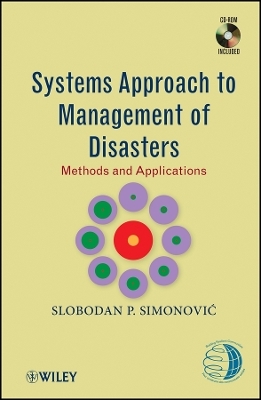 Systems Approach to Management of Disasters – Methods and Applications