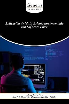 Aplicación de Multi Asiento implementado con Software Libre - José Luis Hernández Corona, Valente Torija Pérez