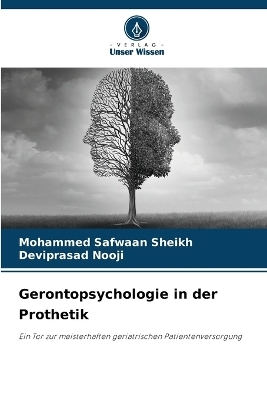 Gerontopsychologie in der Prothetik - Mohammed Safwaan Sheikh, Deviprasad Nooji