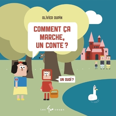 Comment &Ccedil;a Marche, Un Conte ? - Olivier Dupin