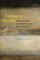 Emergent Worlds - Edward Sugden