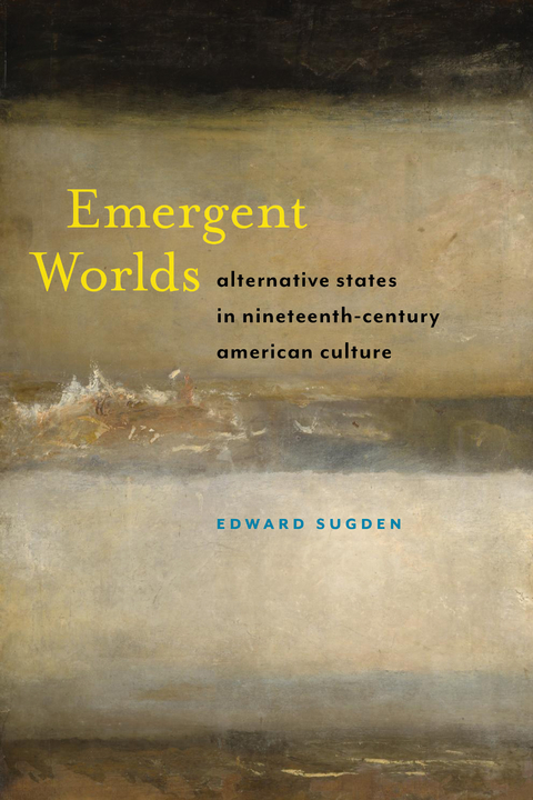 Emergent Worlds - Edward Sugden