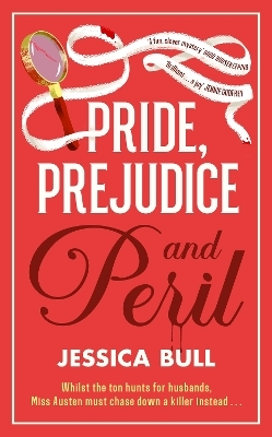 Pride, Prejudice and Peril - Jessica Bull