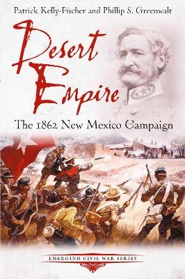 Desert Empire - Patrick Kelly-Fischer, Phillip S. Greenwalt
